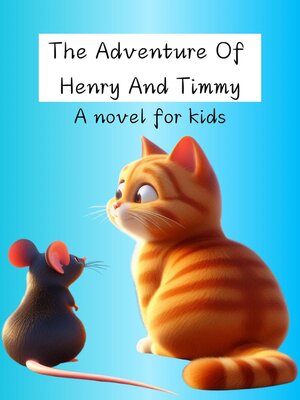 cover image of The Adventure of Henry and Timmy